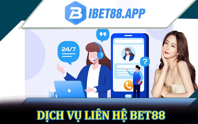 Giải đáp dịch vụ Liên hệ bet88 nhà cái uy tín