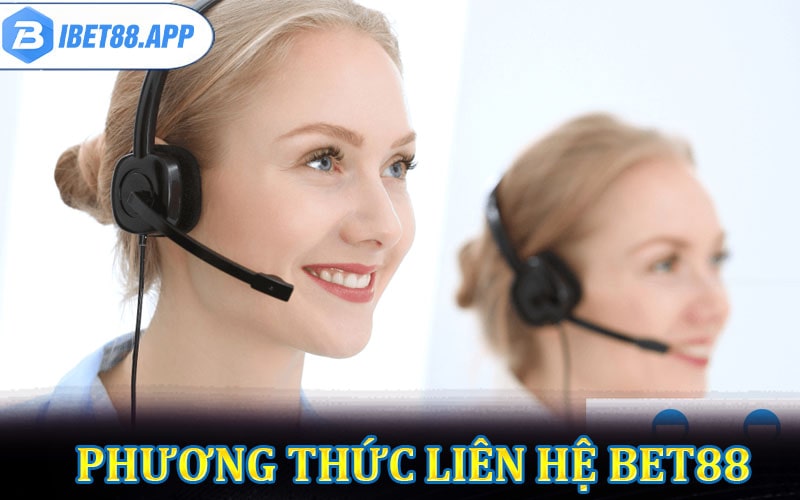 Hướng dẫn phương thức liên hệ bet88 trực tuyến 